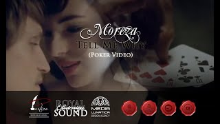 Moreza - Tell Me Why - OFFICIAL CHANNEL