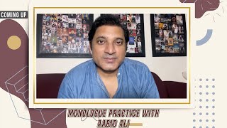 Monologue Exercise Acting Practice Aabid Ali