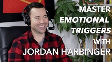 Understanding (and Mastering) Emotional Triggers with Jordan Harbinger