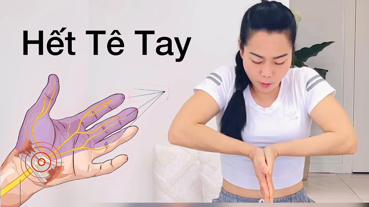 Bài tập thể dục tránh tê bì chân tay