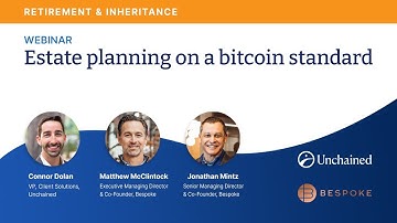 Estate planning on a bitcoin standard