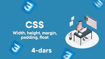 CSS DARSLARI (4-dars).WIDTH,HEIGHT,MARGIN,PADDING,FLOAT