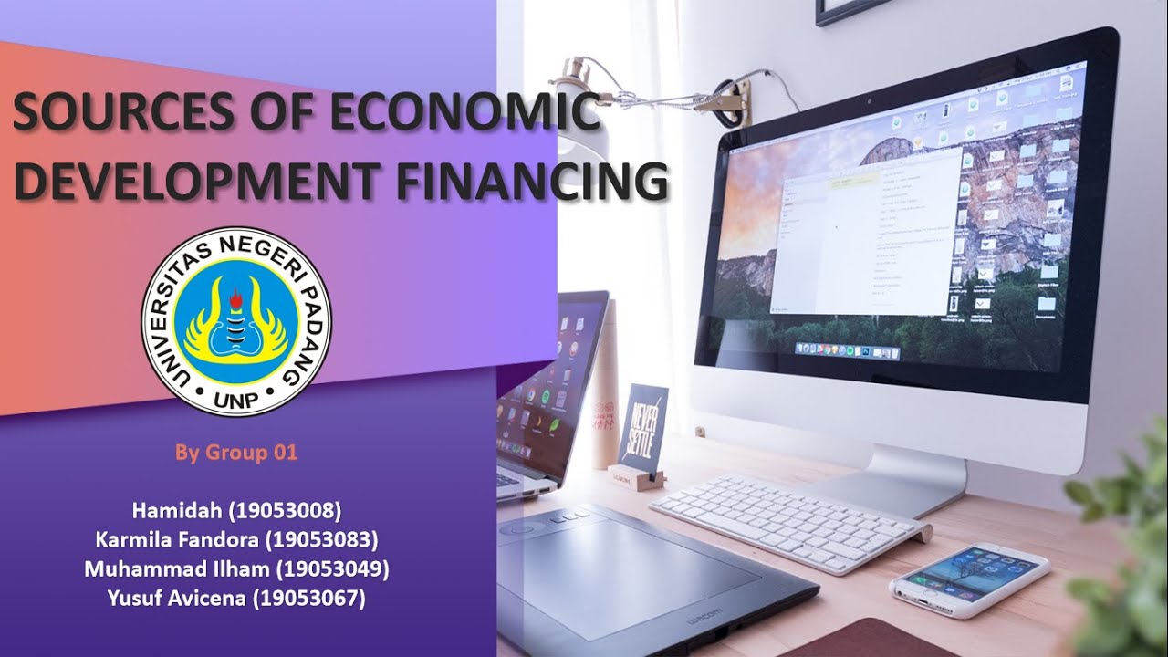 Sources Of Economics Development Financing by Group 01