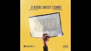 Julation-Lee Deepsoul x Naffiexy x Ischariots ( official audio).mp3