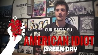 LE 28 CURIOSITA&#39; SU AMERICAN IDIOT DEI GREEN DAY