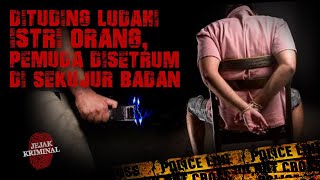 Dituding Ludahi Istri Orang, Pemuda Disetrum Di sekujur Tubuh...JEJAK KRIMINAL