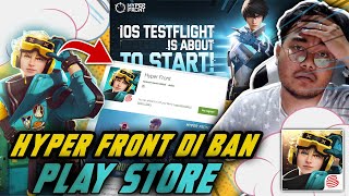 HYPER FRONT HILANG DARI PLAY STORE INI DIA PENJELASANYA