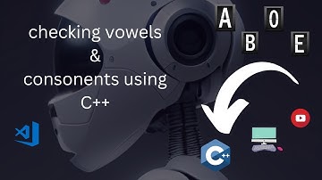 Checking Vowels & Consonants in C++ .  A Step By Step Tutorial    #coding #programming