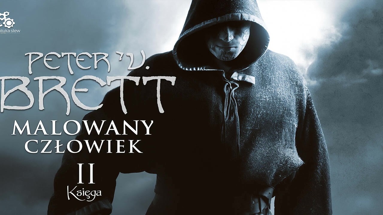 Malowany człowiek Autor Peter V. Brett Lektor Filip Kosior Fantastyka po Polsku książki AudioBook PL
