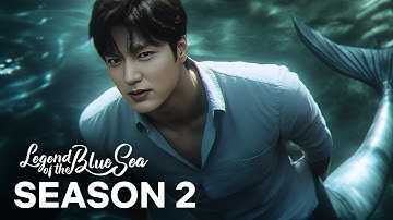 The Legend of the Blue Sea Season 2 | Concept Trailer | Lee Min Ho & Jun Ji Hyun
