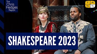 Shakespeare and the politics of the 21st Century | The Chris Hedges Report