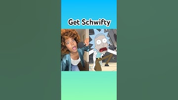 Get Schwifty