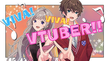『Viva! Viva! VTuber!!』by Yukito and Mimika