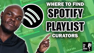 Where to find Spotify Playlist curators (2023)
