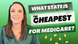 What State is the Cheapest for Medicare?