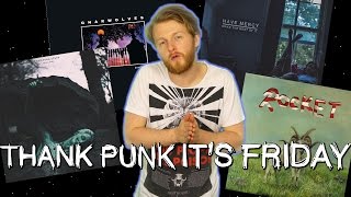 Have Mercy, Gnarwolves and Alex G Announce New Albums! | Thank Punk It's Friday #51