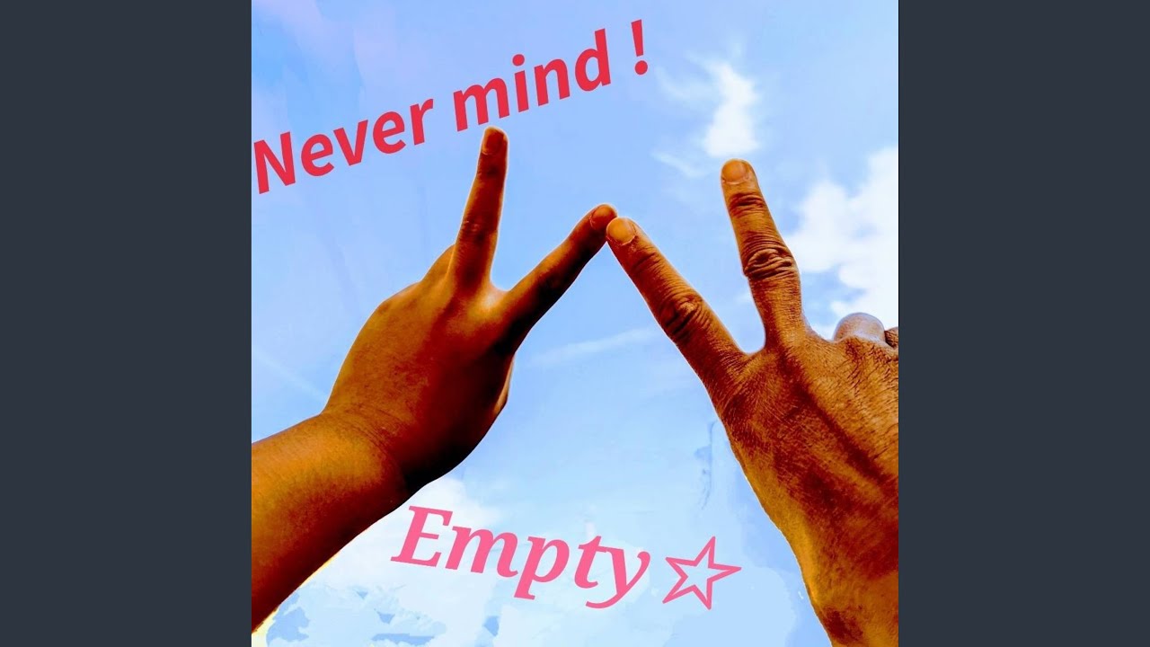 YouTube에서 Never mind ! 보기 YouTube에서 Never mind ! 보기
