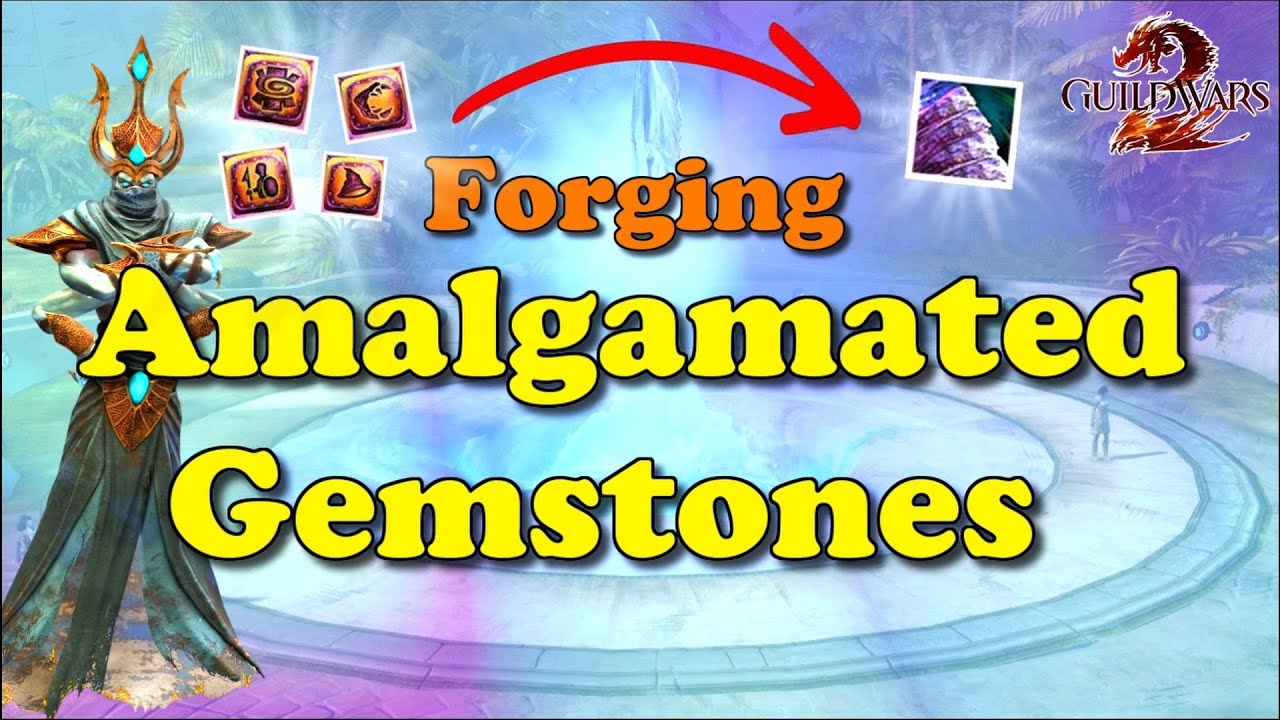 Guild Wars 2 | Material Farming | Forging Amalgamated Gemstones (Crests)