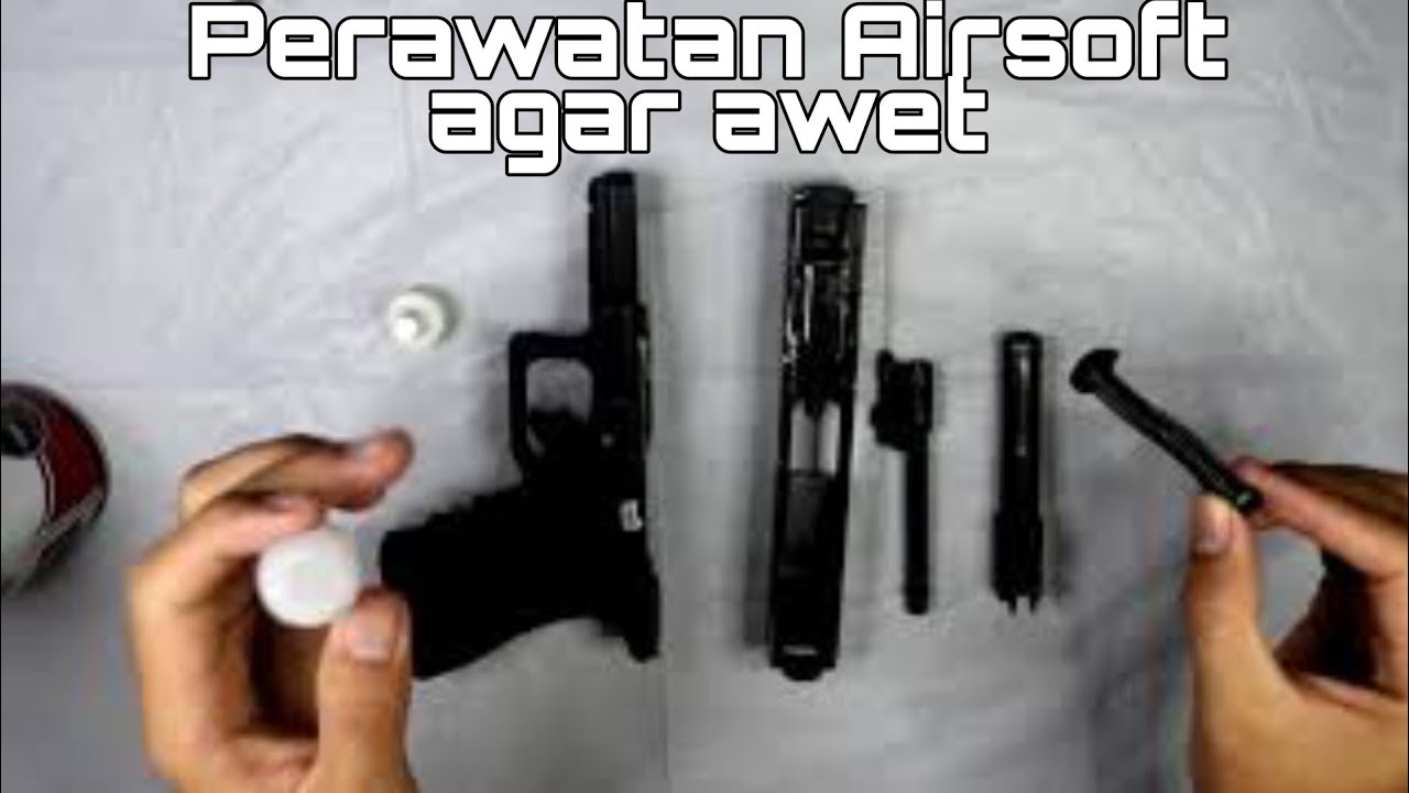 Maintenance (Perawatan) Unit Airsoft Jenis GBB (Gas Blow Back) System