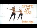 Shape of You (Indian Raga) dance choreography | Poonam and Priyanka
