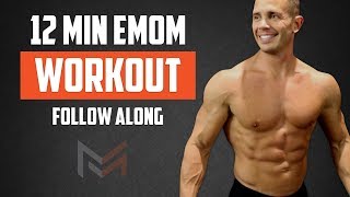 : 12 Minute EMOM Workout - Full Follow Along Workout