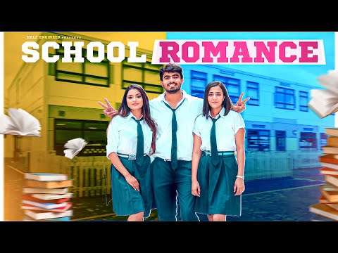 School Romance | The Love Triangle || Half Engineer