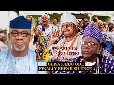 OLISA OF IJEBU ODE BREAK SILENCE ON AWUJALE SUCCESSION COUNCIL EXCLUSION Awujaleijebu