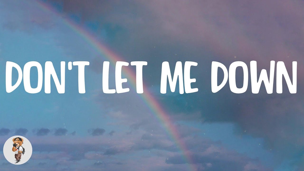 The Chainsmokers - Don't Let Me Down (Lyrics) - YouTube