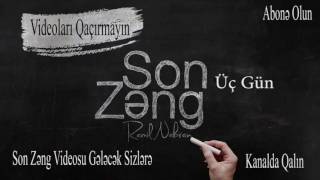 SON ZƏNG : Son Üç Gün (Music Ramil Rabran )