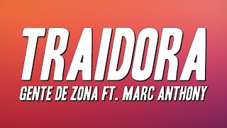Gente De Zona - Traidora ft. Marc Anthony (Letra)