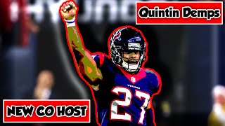 New Co-Host Quintin Demps! Former NFL and Houston Texans Safety talks favorite Texans and NFL Draft