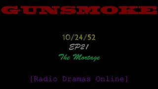 Gunsmoke | 10/24/52 | Ep 21 | The Mortgage |