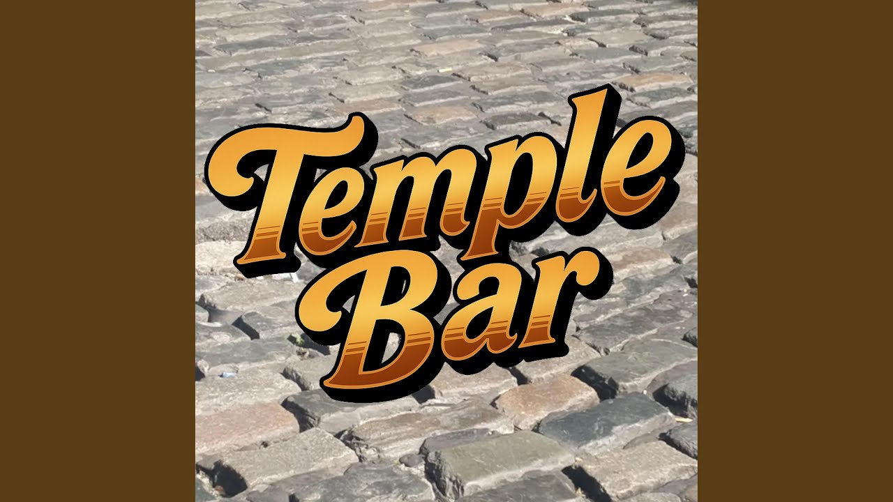Watch Temple Bar on YouTube Watch Temple Bar on YouTube