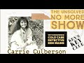 Carrie Culberson | Ken’s Key Clue | A Real Cold Case Detective’s Opinion