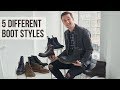5 Different Styles of Boots Every Guy Should Have | Men’s Fashion