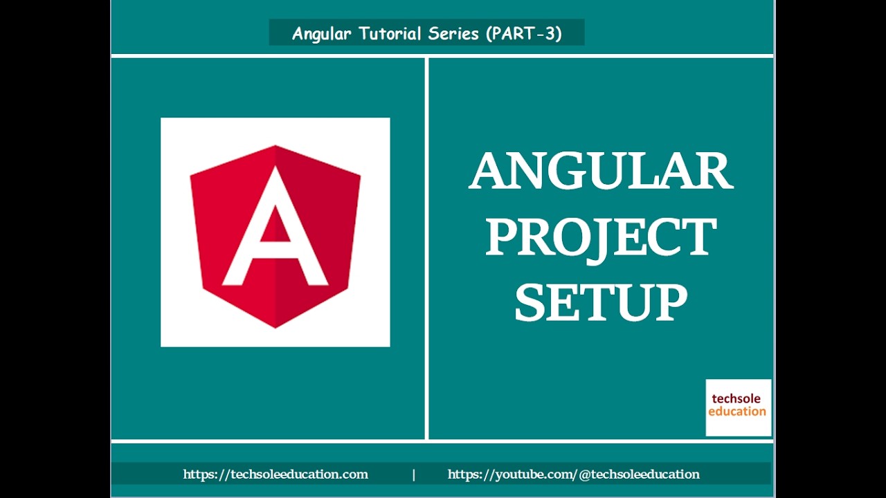 Angular Full Course | Part-3 | Angular Project Setup | Complete Roadmap ...