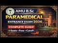 AMU B.Sc Paramedical Entrance Exam 2026 | Seats, Fees, Cutoff, Syllabus | Best Coaching & Mock Test