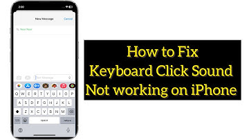 How to Fix Keyboard Click Sound not working on iPhone