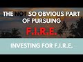 The not so obvious part of pursuing Financial Independence, Retire Early (FIRE)