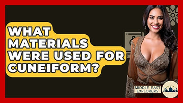 What Materials Were Used For Cuneiform? - Middle East Explorers