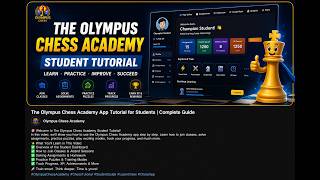 The Olympus Chess Academy App Tutorial for Students | Complete Beginner Guide