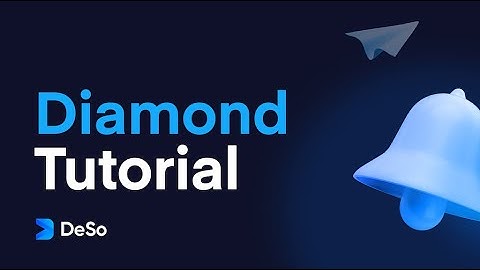 Learn Web3: Join the Decentralized Creator Economy – Diamond Tutorial  – DeSo Blockchain