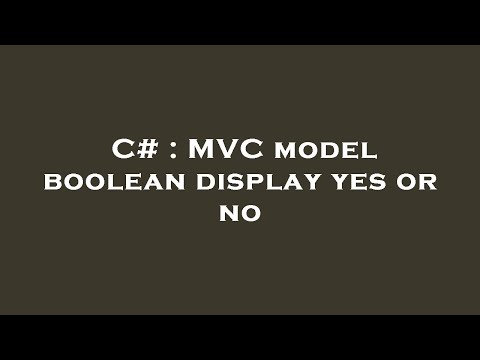 C# : MVC model boolean display yes or no