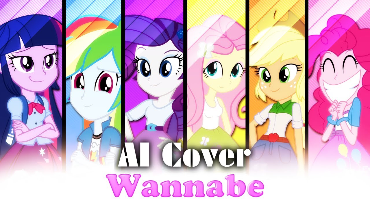The Mane Six | Wannabe - Spice Girls [AI Cover]