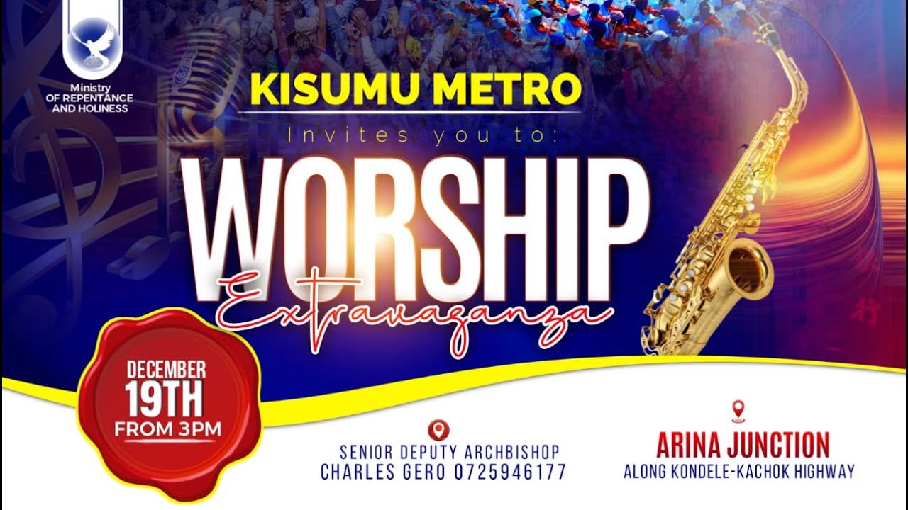 KISUMU METRO WORSHIP EXTRAVAGANZA