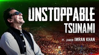 'Unstoppable Tsunami' Imran Khan Tribute  Final Call
