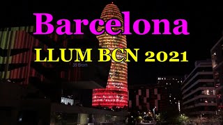 [SPAIN-BARCELONA] LLUM BCN 2021 Light Arts Festival 06/NOV/2021 07:00 pm