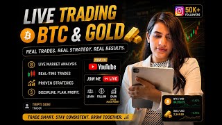 LIVE Trade With Tripti in BTC and Gold 20TH MAY