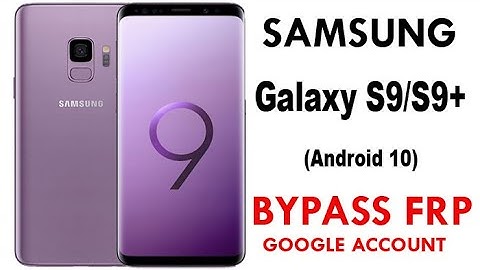 Galaxy S9 FRP/Google Lock bypass (Android 10) without PC No Talkback New method.