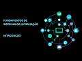 Fundamentos de Sistemas de Informação - Introdução